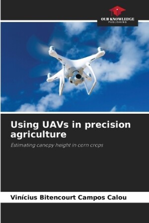 Using UAVs in precision agriculture