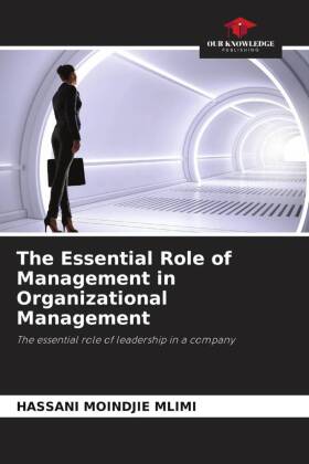 Essential Role of Management in Organizational Management