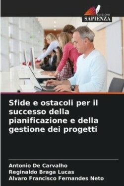 Sfide e ostacoli per il successo della pianificazione e della gestione dei progetti