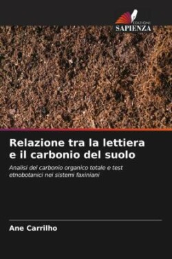 Relazione tra la lettiera e il carbonio del suolo