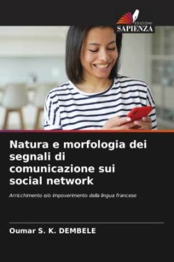 Natura e morfologia dei segnali di comunicazione sui social network