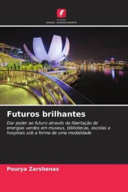 Futuros brilhantes