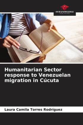 Humanitarian Sector response to Venezuelan migration in Cúcuta