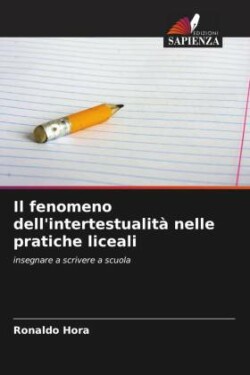 fenomeno dell'intertestualit� nelle pratiche liceali