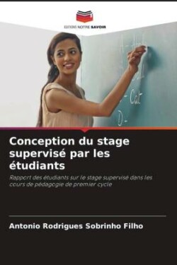 Conception du stage supervisé par les étudiants