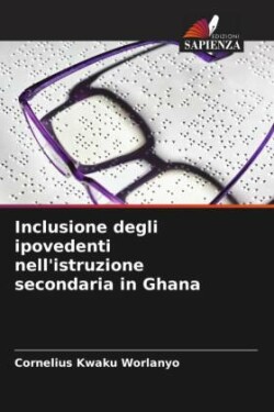 Inclusione degli ipovedenti nell'istruzione secondaria in Ghana