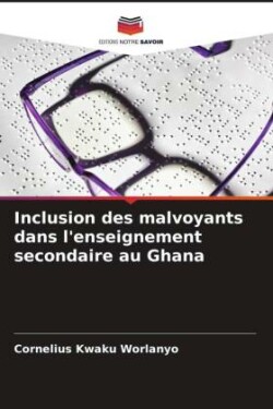 Inclusion des malvoyants dans l'enseignement secondaire au Ghana