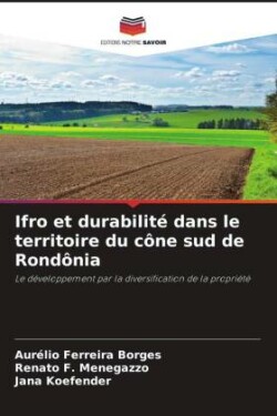 Ifro et durabilité dans le territoire du cône sud de Rondônia