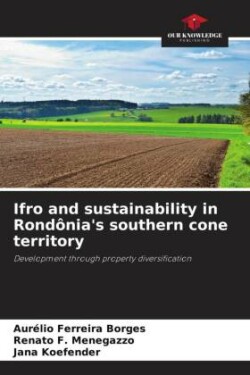 Ifro and sustainability in Rondônia's southern cone territory