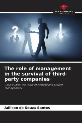 role of management in the survival of third-party companies