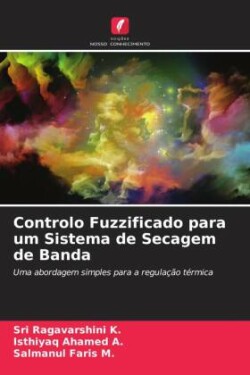 Controlo Fuzzificado para um Sistema de Secagem de Banda