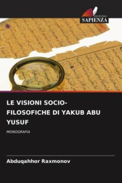 Visioni Socio-Filosofiche Di Yakub Abu Yusuf