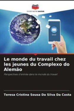 monde du travail chez les jeunes du Complexo do Alemão