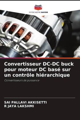 Convertisseur DC-DC buck pour moteur DC bas� sur un contr�le hi�rarchique