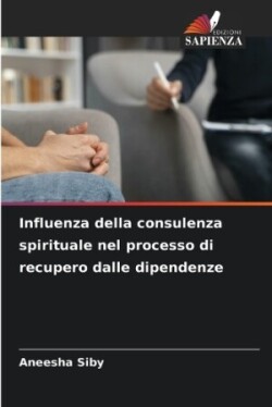 Influenza della consulenza spirituale nel processo di recupero dalle dipendenze