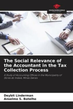 Social Relevance of the Accountant in the Tax Collection Process