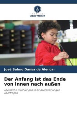 Anfang ist das Ende von innen nach au�en