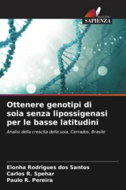 Ottenere genotipi di soia senza lipossigenasi per le basse latitudini