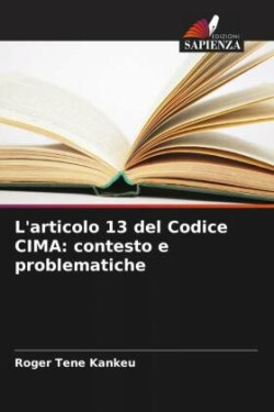 L'articolo 13 del Codice CIMA