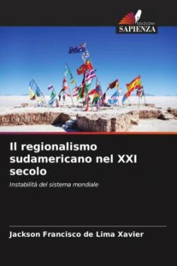 regionalismo sudamericano nel XXI secolo