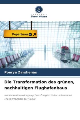 Transformation des grünen, nachhaltigen Flughafenbaus