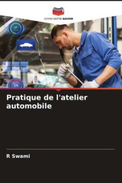 Pratique de l'atelier automobile