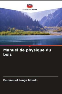 Manuel de physique du bois