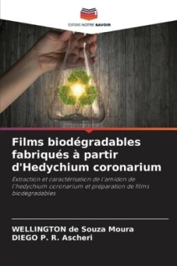 Films biodégradables fabriqués à partir d'Hedychium coronarium