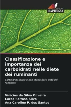 Classificazione e importanza dei carboidrati nelle diete dei ruminanti