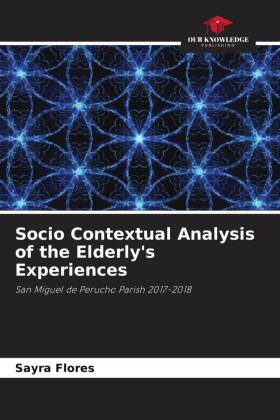 Socio Contextual Analysis of the Elderly's Experiences