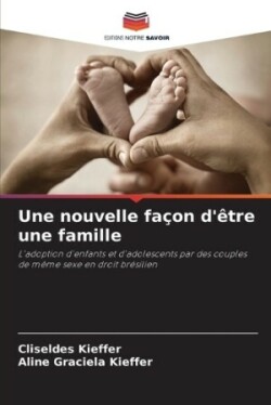 nouvelle façon d'être une famille