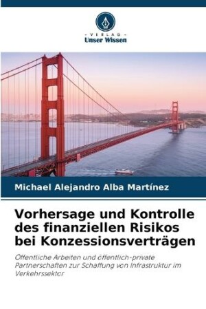 Vorhersage und Kontrolle des finanziellen Risikos bei Konzessionsverträgen