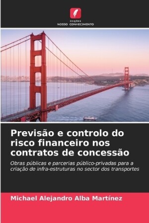 Previsão e controlo do risco financeiro nos contratos de concessão