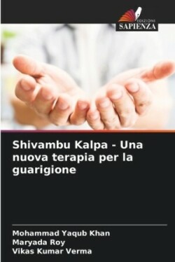 Shivambu Kalpa - Una nuova terapia per la guarigione