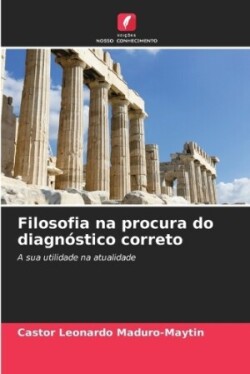 Filosofia na procura do diagnóstico correto