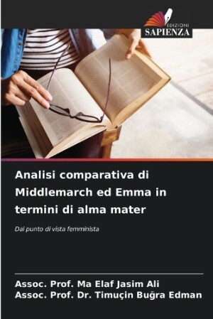 Analisi comparativa di Middlemarch ed Emma in termini di alma mater