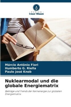 Nuklearmodal und die globale Energiematrix