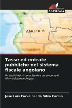 Tasse ed entrate pubbliche nel sistema fiscale angolano