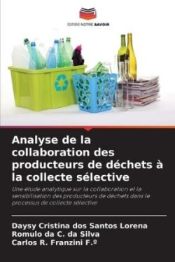 Analyse de la collaboration des producteurs de d�chets � la collecte s�lective