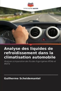 Analyse des liquides de refroidissement dans la climatisation automobile