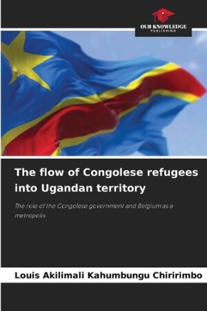 flow of Congolese refugees into Ugandan territory