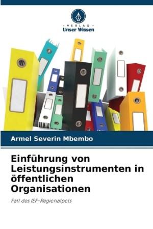 Einf�hrung von Leistungsinstrumenten in �ffentlichen Organisationen