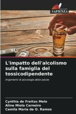 L'impatto dell'alcolismo sulla famiglia del tossicodipendente