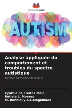 Analyse appliqu�e du comportement et troubles du spectre autistique