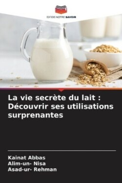 vie secrète du lait