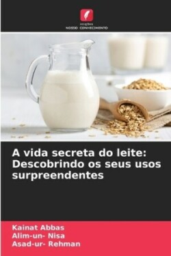 vida secreta do leite