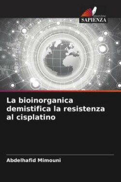 bioinorganica demistifica la resistenza al cisplatino