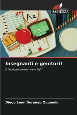 Insegnanti e genitori!