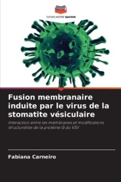 Fusion membranaire induite par le virus de la stomatite vésiculaire