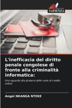 L'inefficacia del diritto penale congolese di fronte alla criminalit� informatica